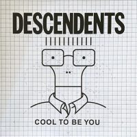 descendents_cool_to_be_you