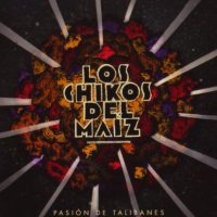 los_chikos_del_maiz_pasion_lp